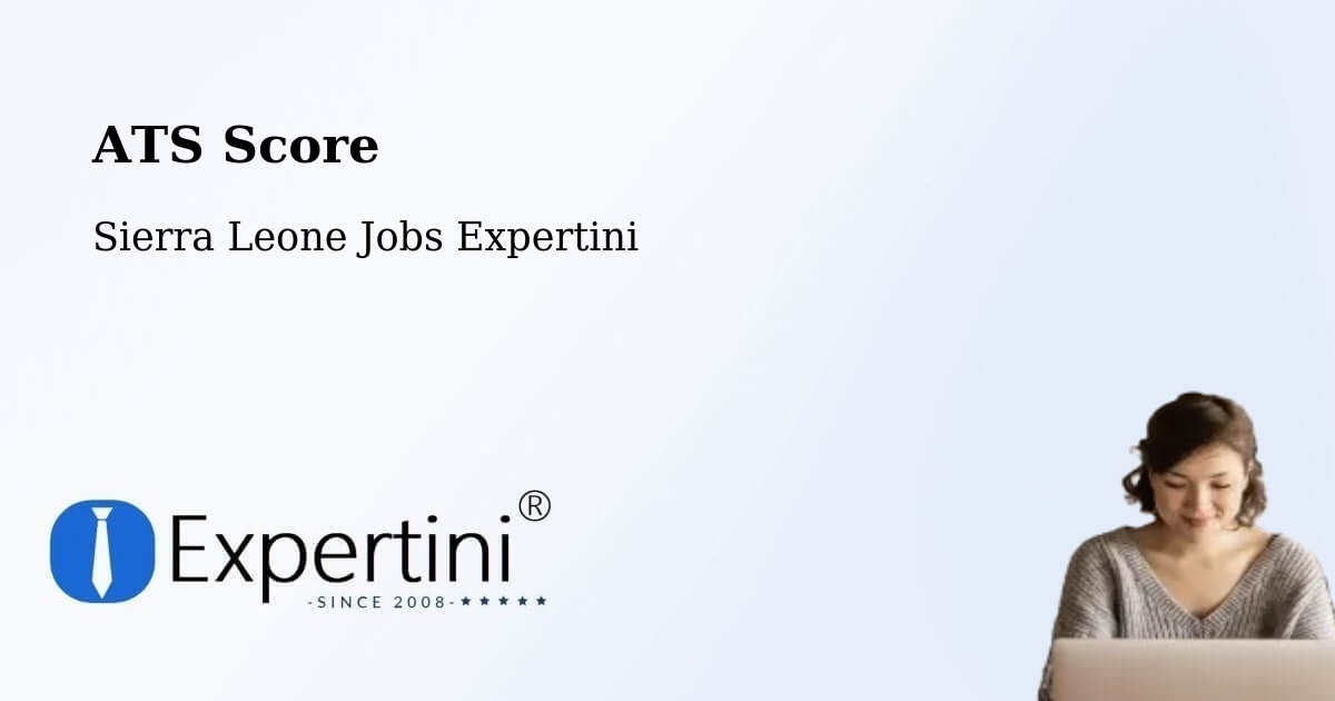 Resume ATS Score & Job Description Match Tool – Masingbi - Sierra Leone Jobs Expertini