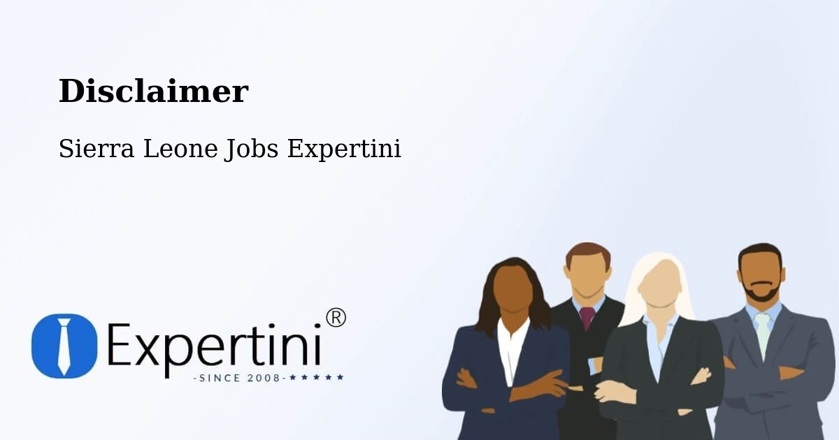 Disclaimer – Masingbi - Sierra Leone Jobs Expertini