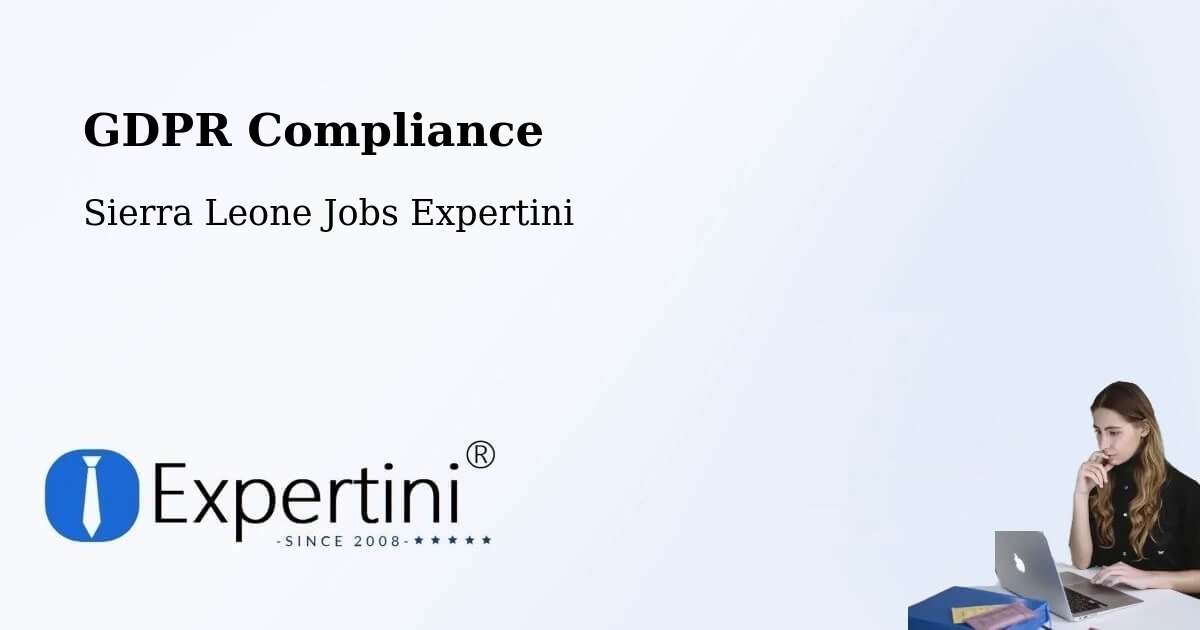 EU GDPR Compliance Statement – Masingbi - Sierra Leone Jobs Expertini