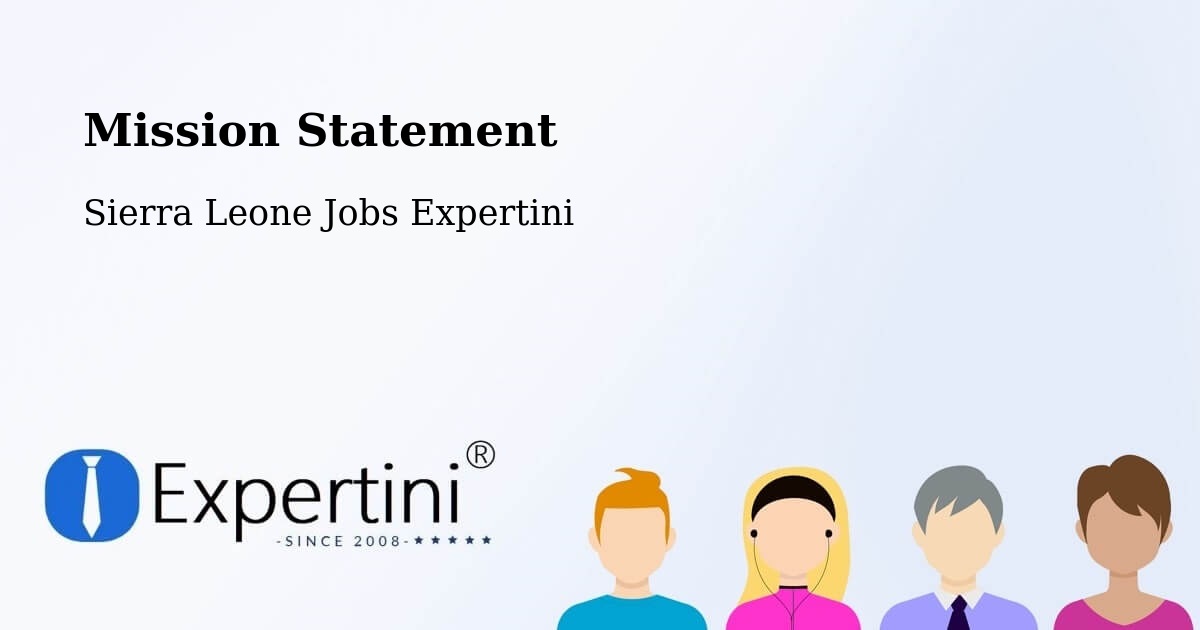 Corporate Mission – Masingbi - Sierra Leone Jobs Expertini