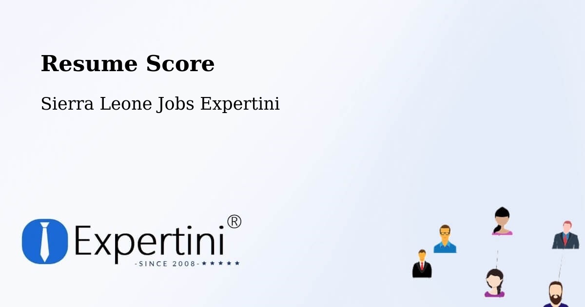 Resume Score & Job Description Match Tool – Masingbi - Sierra Leone Jobs Expertini