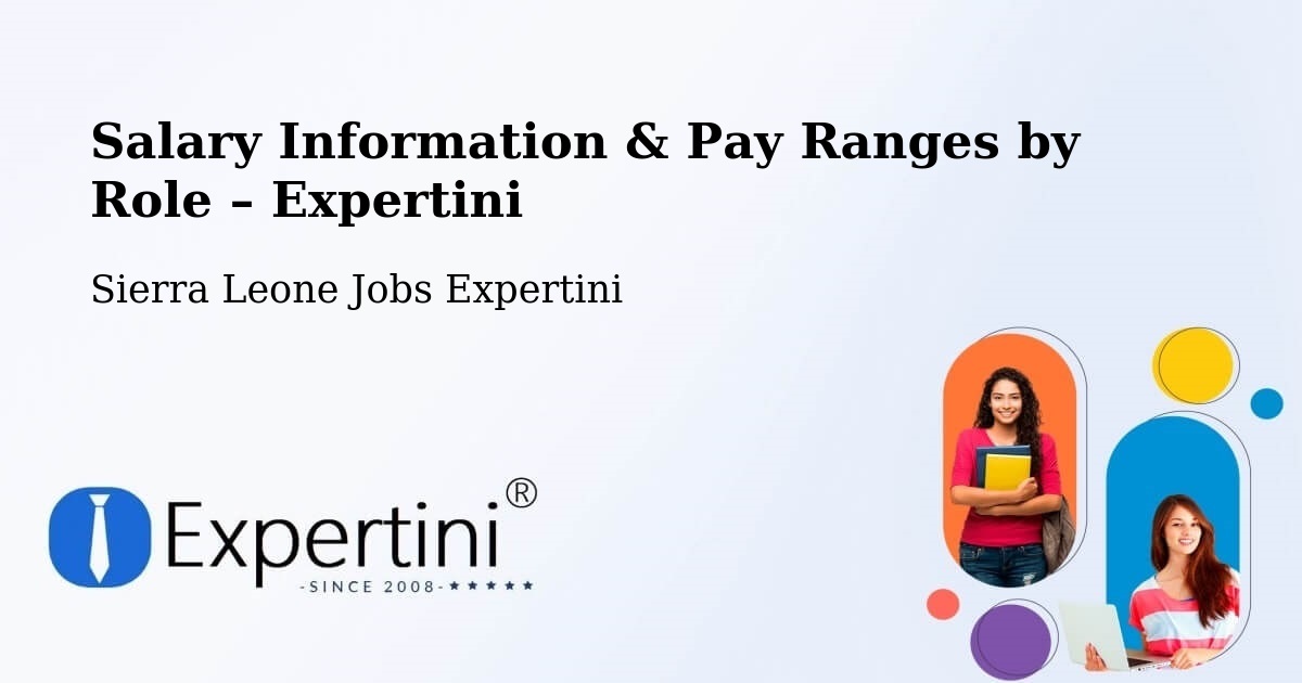 Salary Information & Pay Ranges – Masingbi - Masingbi, Sierra Leone Jobs Expertini