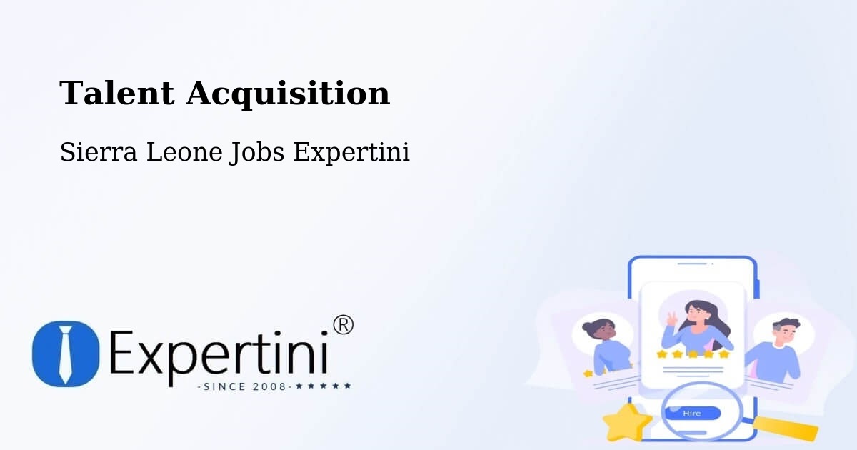 Post Jobs & Find Candidates in Masingbi – Talent Acquisition Solutions - Sierra Leone Jobs Expertini