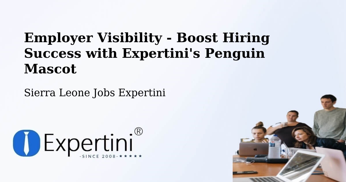 CV and Resume Visibility Optimization – Masingbi - Sierra Leone Jobs Expertini